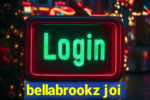 bellabrookz joi